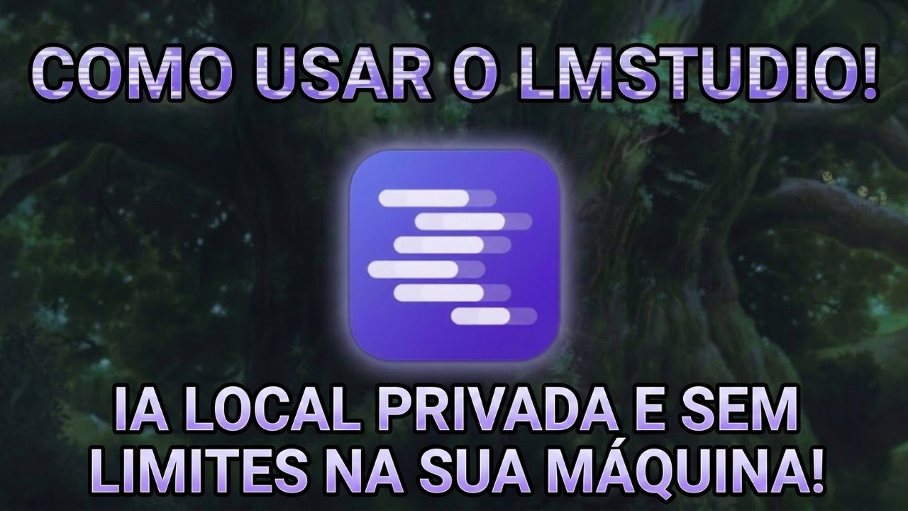 LM Studio: Como Rodar IAs Poderosas no Seu PC Sem Gastar Nada (Guia ...