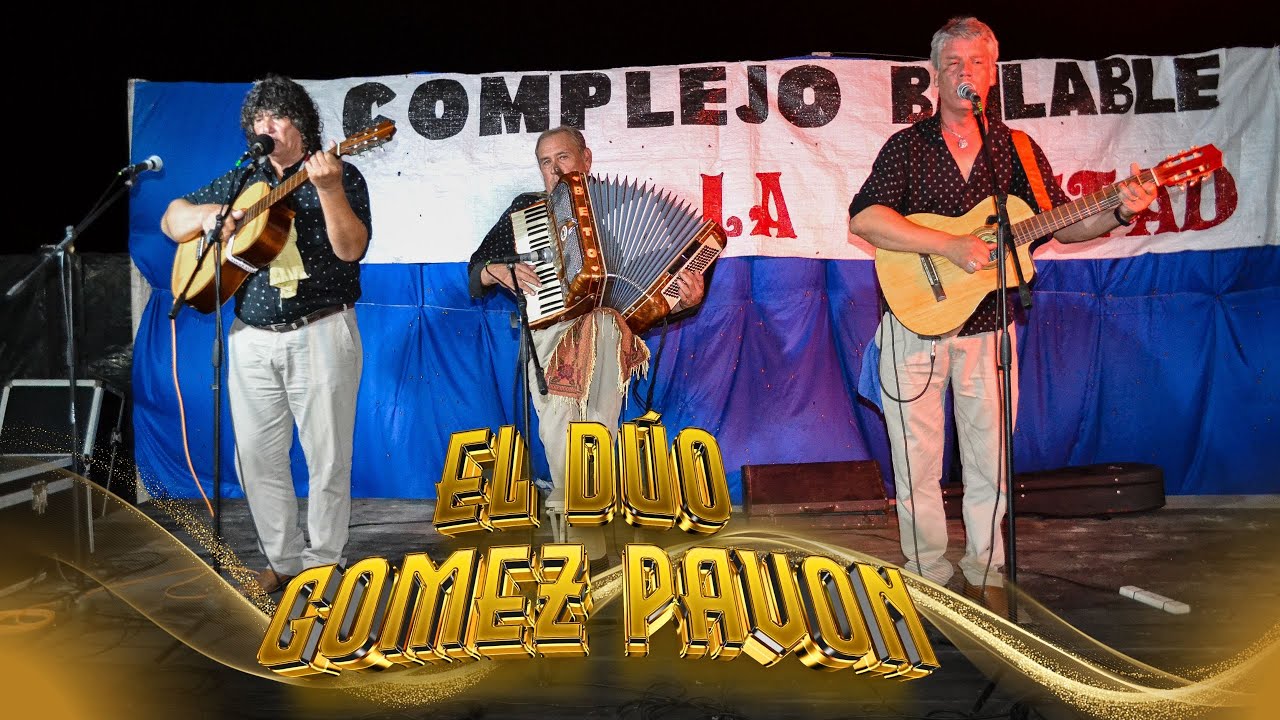 EL DÚO GOMEZ - PAVÓN - 13/1/2024 - COMPLEJO BAILABLE LA AMISTAD