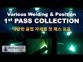 1st Pass Collection of Various Weldings and Positions