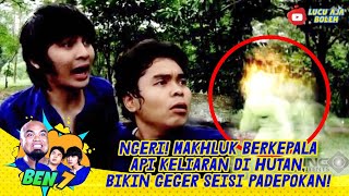 NGERI! MAKHLUK BERKEPALA API KELIARAN DI HUTAN, BIKIN GEGER SEISI PADEPOKAN! - BEN 7