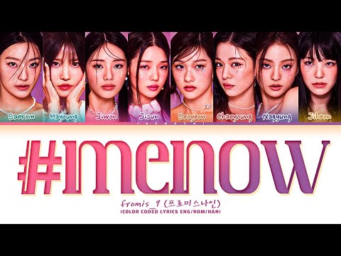 fromis_9 #menow Lyrics (프로미스나인 #menow 가사) (Color Coded Lyrics)