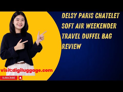 DELSEY Paris Chatelet Soft Air Weekender Travel Duffel Bag Review