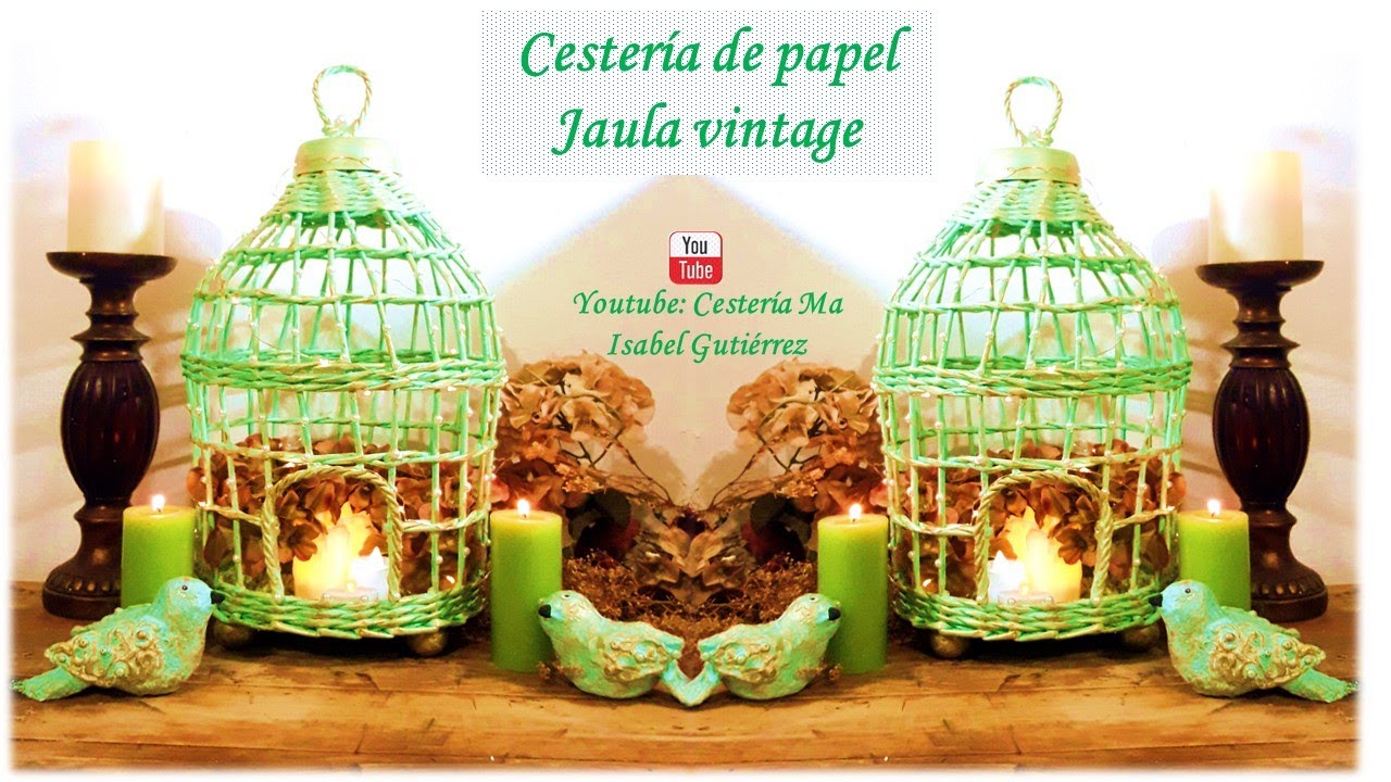 Cestería de papel  Jaula vintage Manualidades de papel.  Bird cage made of paper