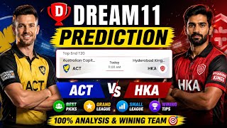 ACT VS HKA DREAM11 PREDICTION | ACT VS HKA DREAM11 TEAM | ACT VS HKA TOP END T20 2026 TODAY screenshot 1
