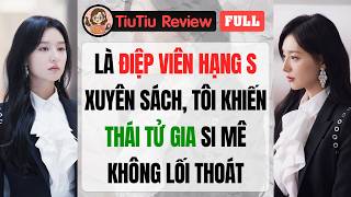 Truyện Audio | LÀ ĐIỆP VIÊN HẠNG S XUYÊN SÁCH, TÔI KHIẾN THÁI TỬ GIA SI MÊ KHÔNG LỐI THOÁT | TiuTiu screenshot 5