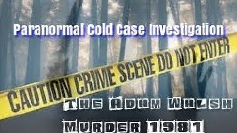 True crime - Spirit Box - Adam Walsh Murder 1981 - Paranormal Investigation