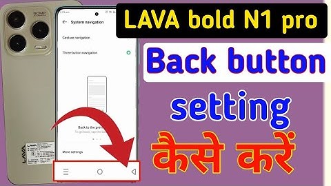 Lava bold N1 pro  back button setting | lava bold N1 pro  me back button kaise lagaye/navigation