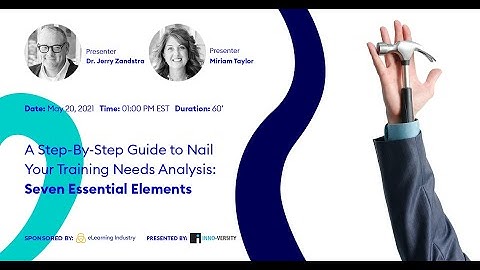 [Webinar] - A Step-By-Step Guide To Nail Your Training Needs Analysis: 7 Essential Elements