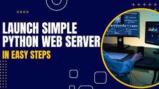 Host website locally with python web server in simple easy steps