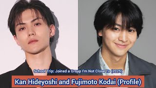 Kan Hideyoshi And Fujimoto Kodai School Trip Joined A Group Im Not Close To Profile, Name,...