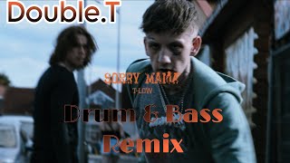 T-Low - SORRY MAMA (Drum & Bass) Double.T Remix