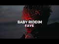 Fave - Baby Riddim (My baby bad My baby good) (lyrics video)
