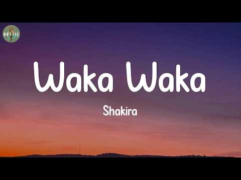 Waka Waka (This Time for Africa) - Shakira (Lyrics)
