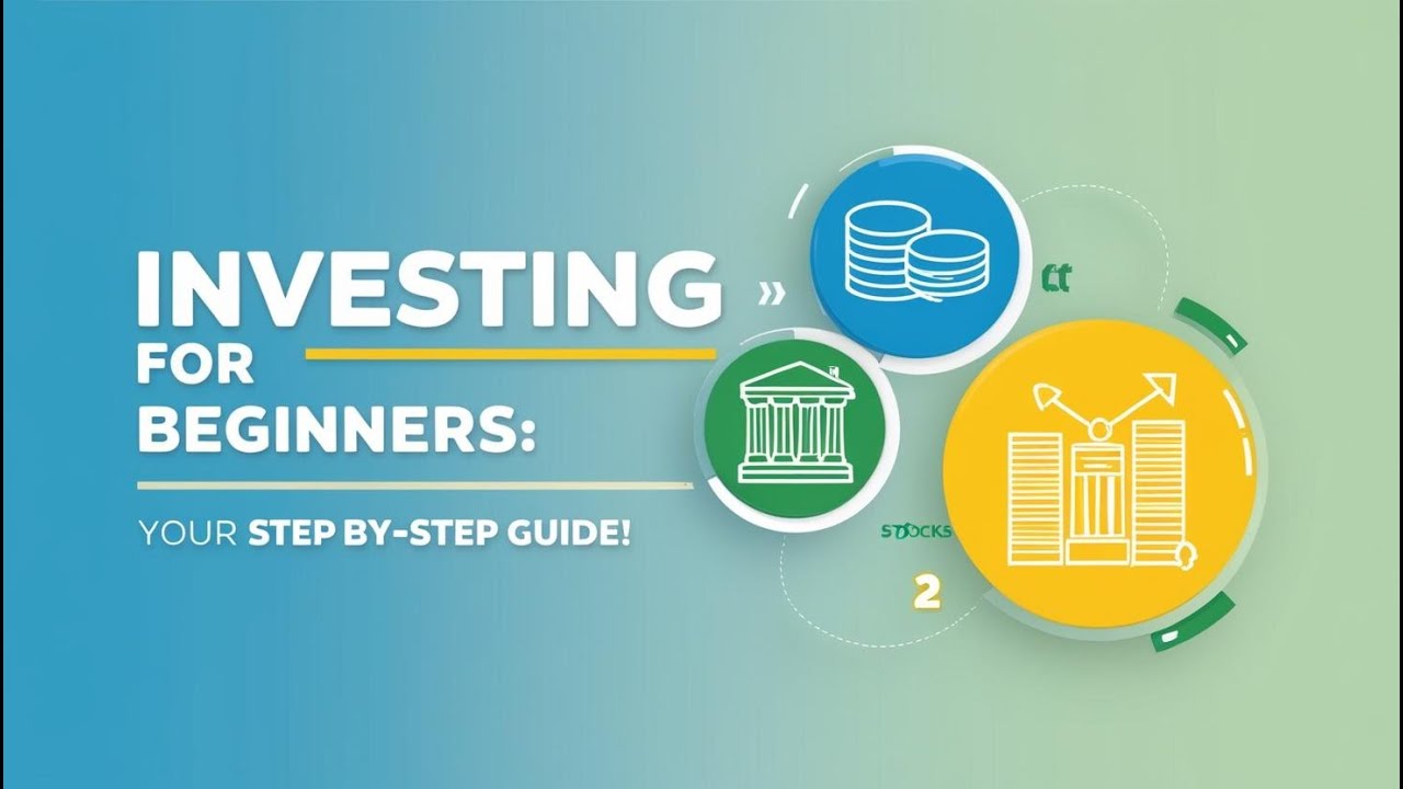 Investing for Beginners: Your Step by Step Guide! - YouTube