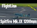 FlightLine Spitfire Mk.IX 1200mm quick flight