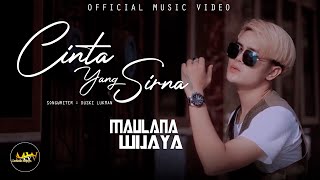 MAULANA WIJAYA - CINTA YANG SIRNA ( Musik Video)