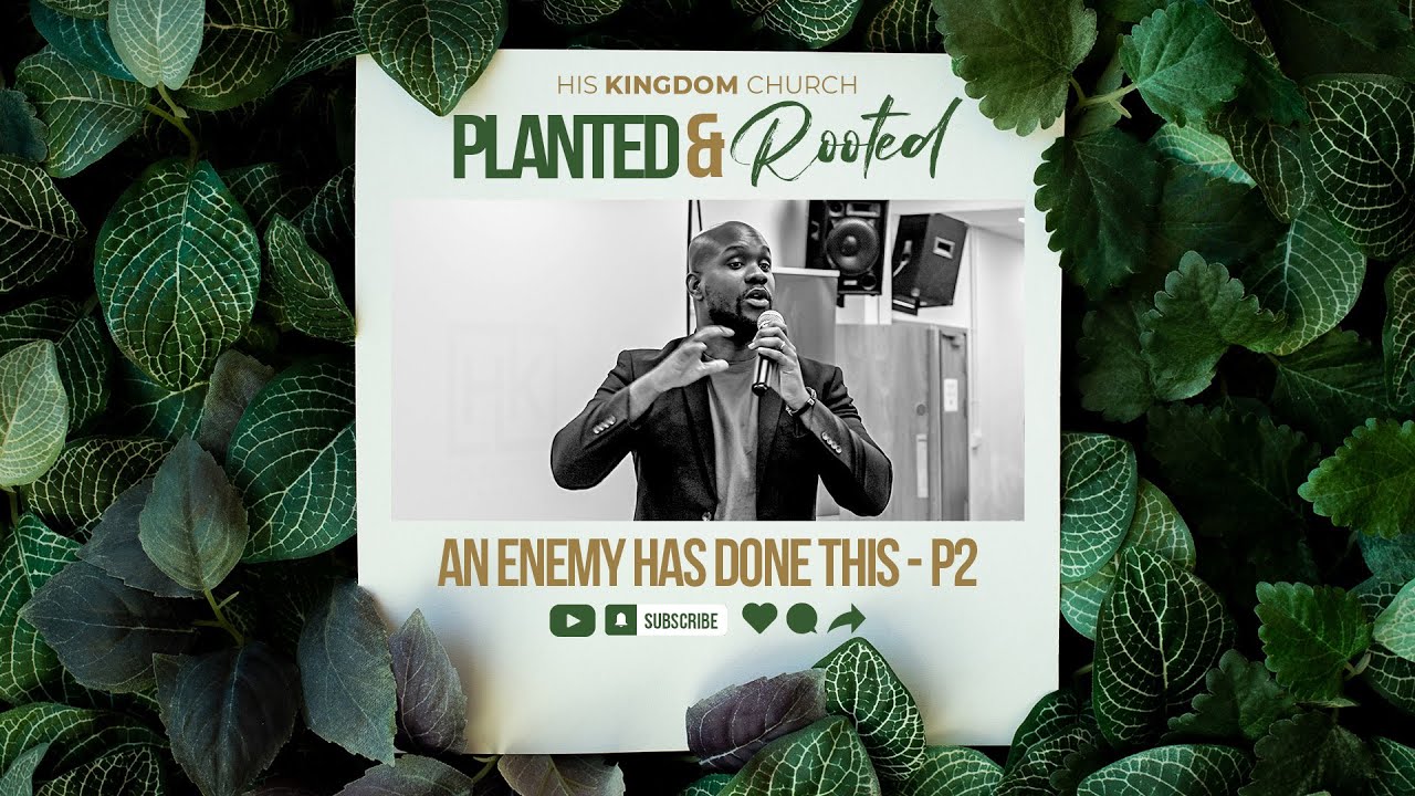 An Enemy Has Done This (Part 2)  | 15/10/2023 | Olrick Coker | 