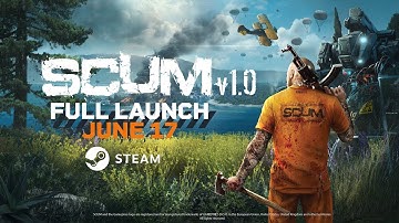 SCUM 1.0 - Full Launch Teaser Trailer 4K