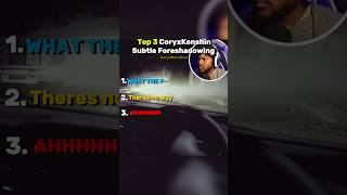 Top 3 CoryxKenshin Subtle Foreshadowing