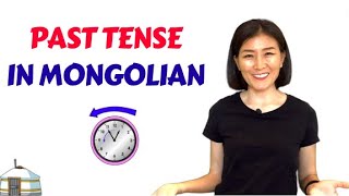 Mongolian Language: Past Tense in Mongolian