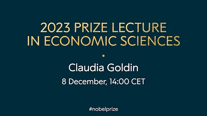 2023 prize lecture in economic sciences | Claudia Goldin - DayDayNews