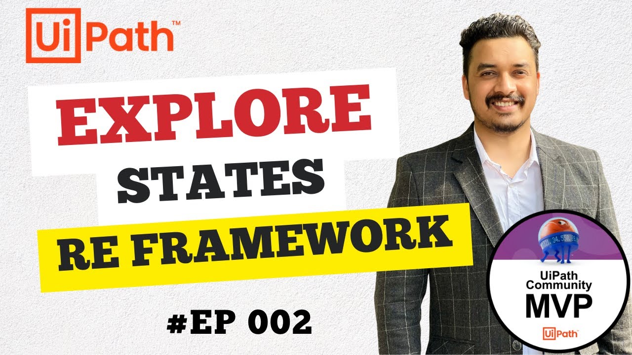 2. UiPath RE Framework Tutorial | Explore States | Initialization | End ...