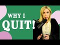 Why i quit