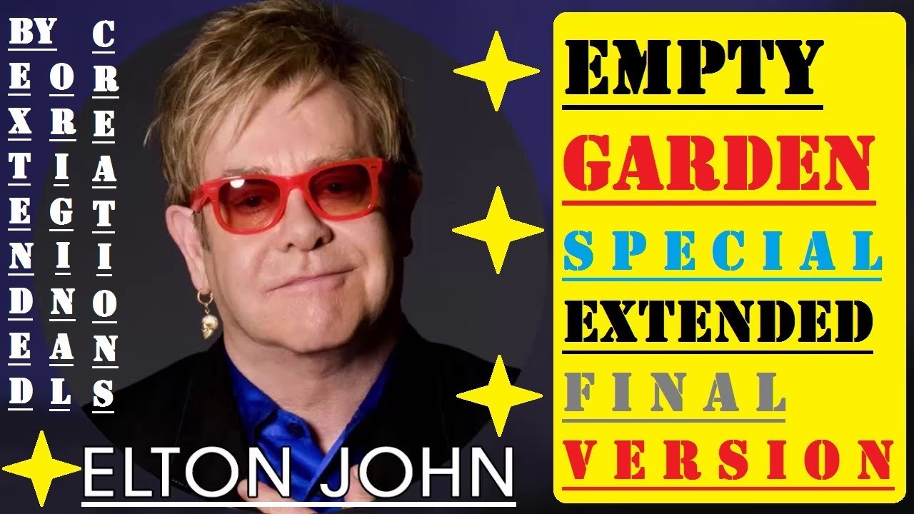 Elton John Empty Garden (Hey, Hey Johnny) (Special Extended Final