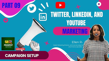 Twitter, LinkedIn, and YouTube Marketing | Twitter ad Campaign Setup