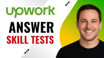 How to Answer Upwork Skill Tests – Step-by-Step Guide