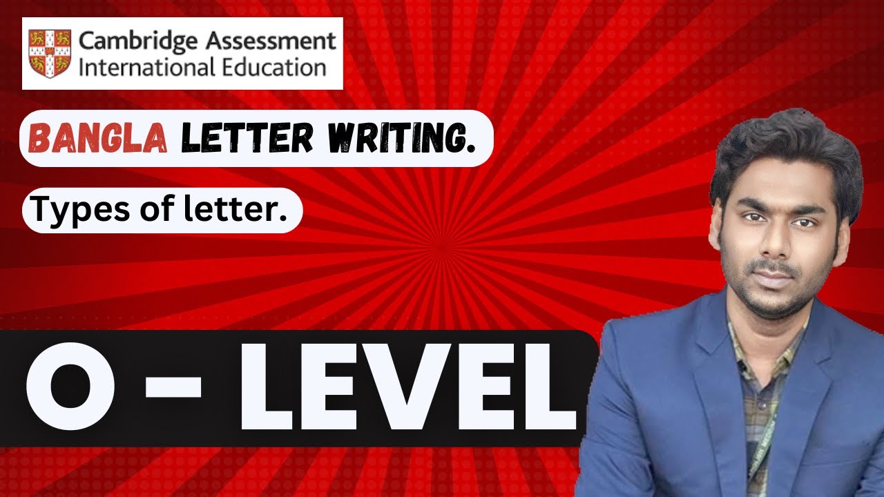 cambridge-o-level-bangla-letter-writing-discussion-letter-types