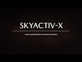 Next Generation Gasoline Engine SKYACTIV-X: SPCCI / 次世代ガソリンエンジンSKYACTIV-X: SPCCI