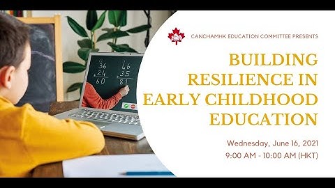 Building Resilience In Early Childhood Education
