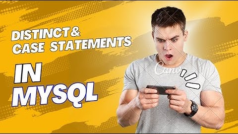 DISTINCT & CASE STATEMENT IN MYSQL