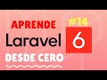 Curso Laravel 6 desde cero - Controlador de recursos #14