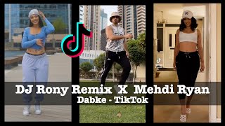 DJ Rony Remix Dabke TikTok Challenge - Dabka Sarya (X Mehdi Ryan)