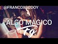 ALGO MAGICO - RAUW ALEJANDRO x FRANCO GODOY [REMIX 2020]