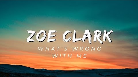 Zoe Clark - What