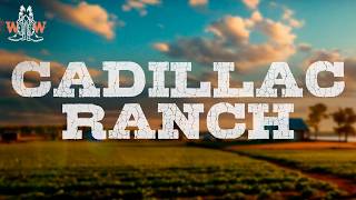 Nitty Gritty Dirt Band - Cadillac Ranch Lyrics