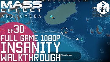 Mass Effect Andromeda PART 30 | Fast Travel Glitch Fix!!! [ XBOX INSANITY 1080p ]