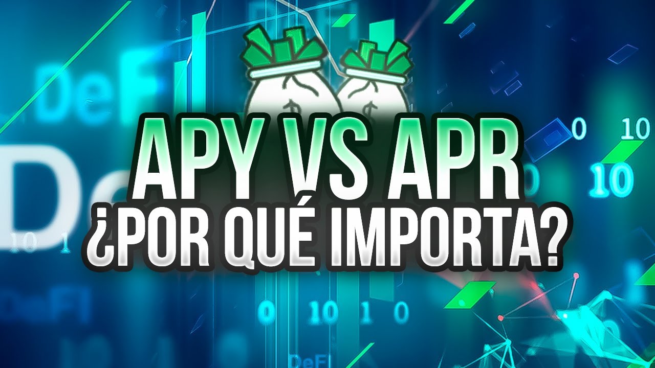 APY, APR, INTERÉS COMPUESTO: EXPLICACIÓN Y CONSEJOS PARA TOMAR LAS MEJORES  DECISIONES EN DEFI