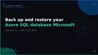 Back up and restore your Azure SQL database | TechLab by Neeraj