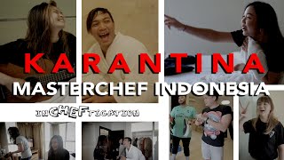 GREBEK KARANTINA MASTERCHEF INDONESIA ! #INCHEFTIGATION