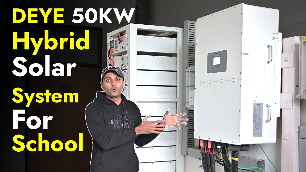 Deye 50Kw Hybrid Solar Inverter and 60Kwh Lithium Battery | Best Hybrid Solar System For School 2025