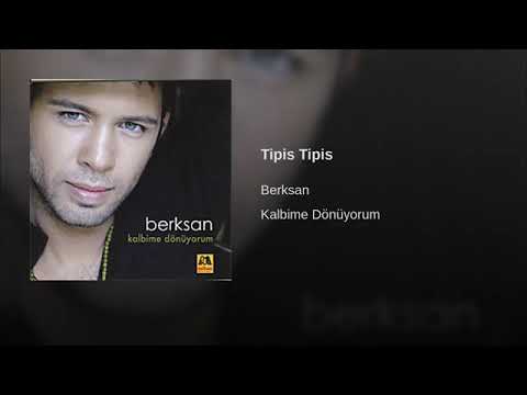 Berksan-Tıpış Tıpış