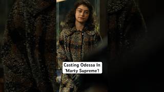 How Odessa Was Cast in 'Marty Supreme'!