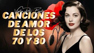 Boleros &amp; Baladas Viejitas del Recuerdo ~ Música Romántica De Todos Los Tiempos 70S 80S 90S