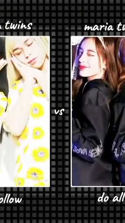 Maria twins Vs Kim twins