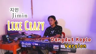 지민 (Jimin) 'Like Crazy' DANGDUT KOPLO Version