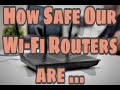 How safe our wi fi routers are